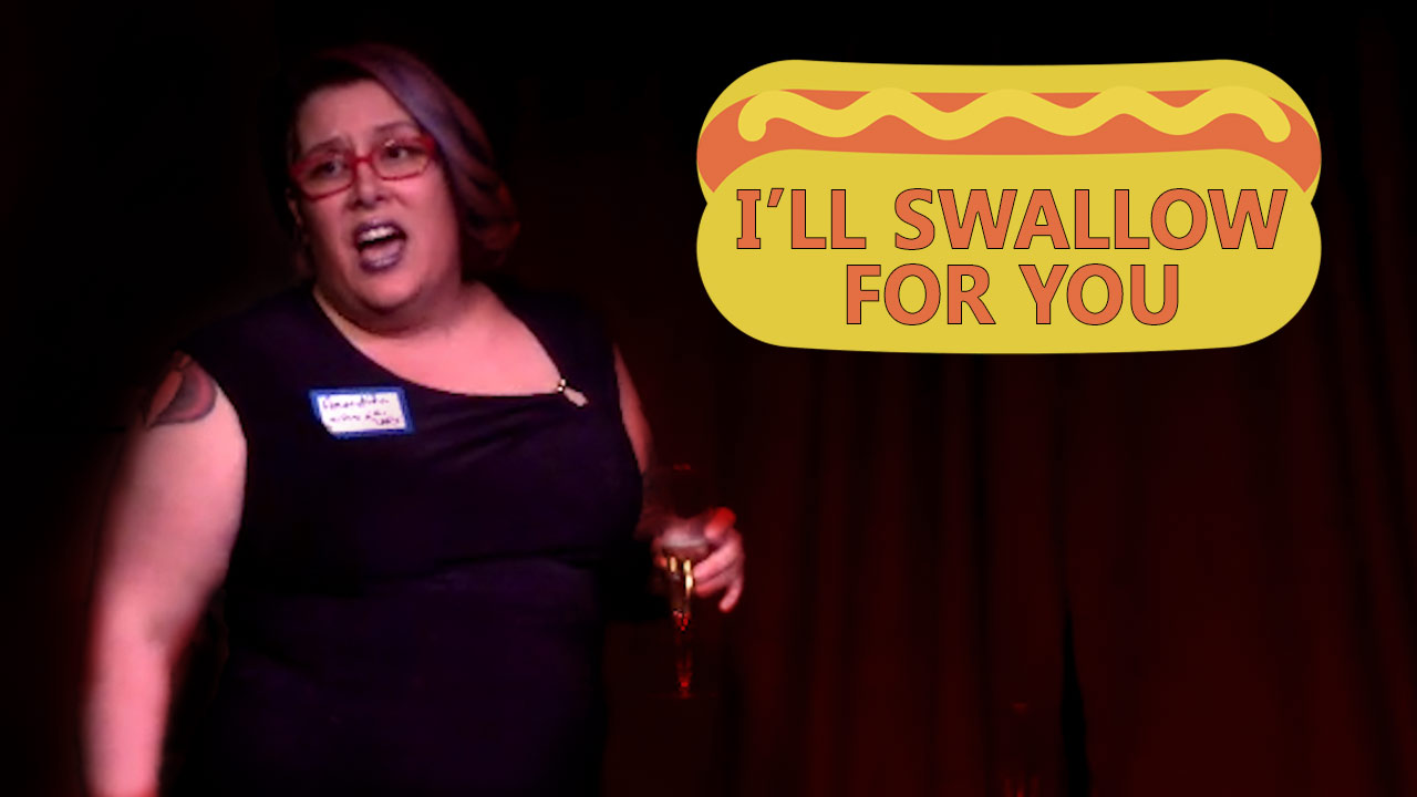I'll Swallow for You: The Hot Dog Song
